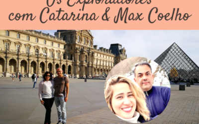 Os Exploradores com Catarina & Max Coelho