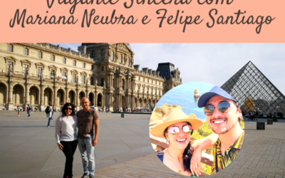 Viajante Sincera – Mariana Neubra e Felipe Santiago